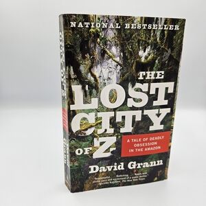 The Lost City of Z: A Tale of Deadly Obsession in the Amazon Paperback